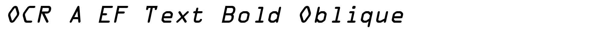 OCR A EF Text Bold Oblique image